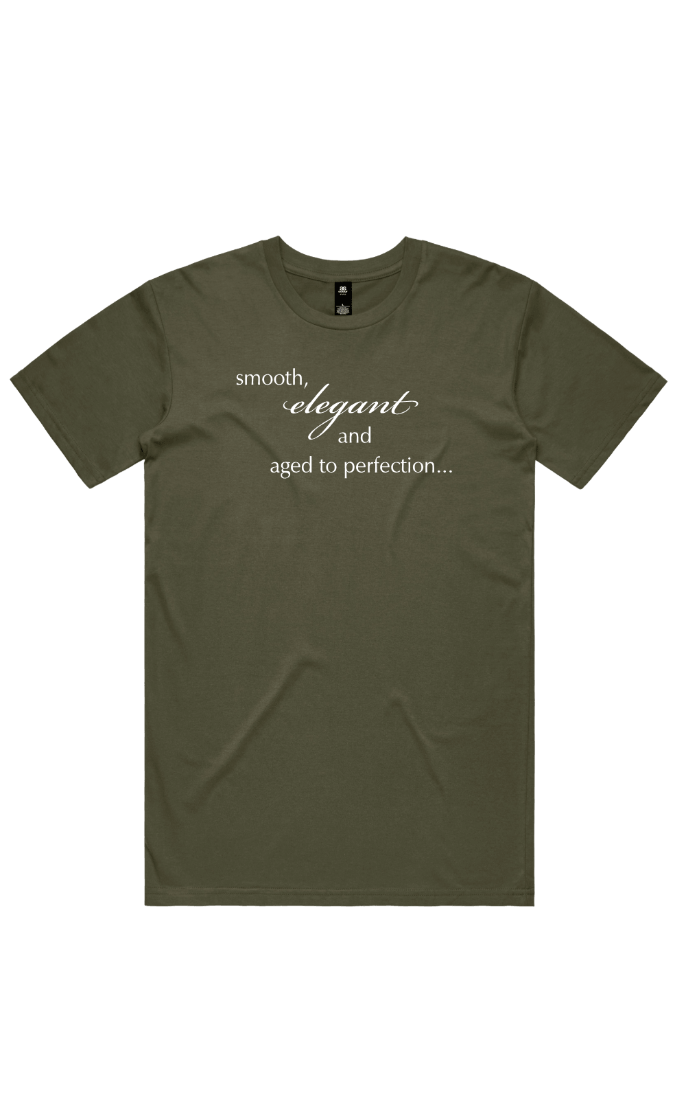 Army t-shirt with white text reading 'smooth, elegant and aged to perfection...' on a transparent background