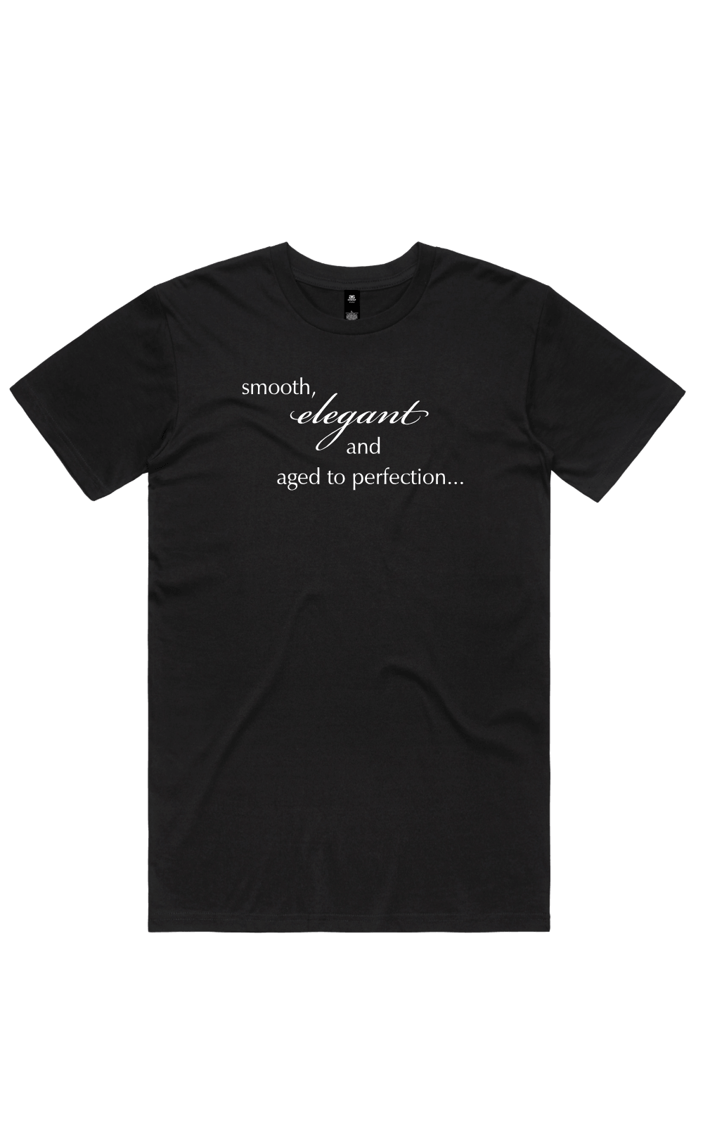 Black t-shirt with white text reading 'smooth, elegant and aged to perfection...' on a transparent background