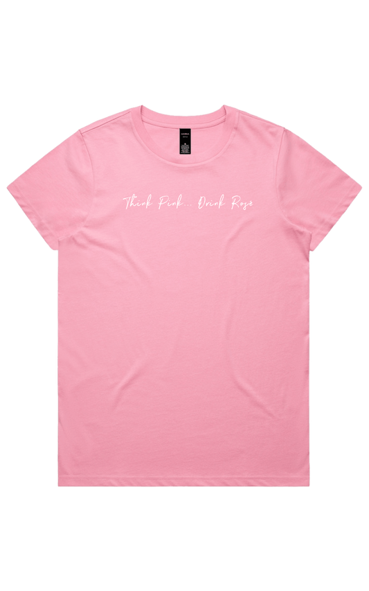 Pink t-shirt with white script text reading 'Think Pink... Drink Rosé' on a transparent background