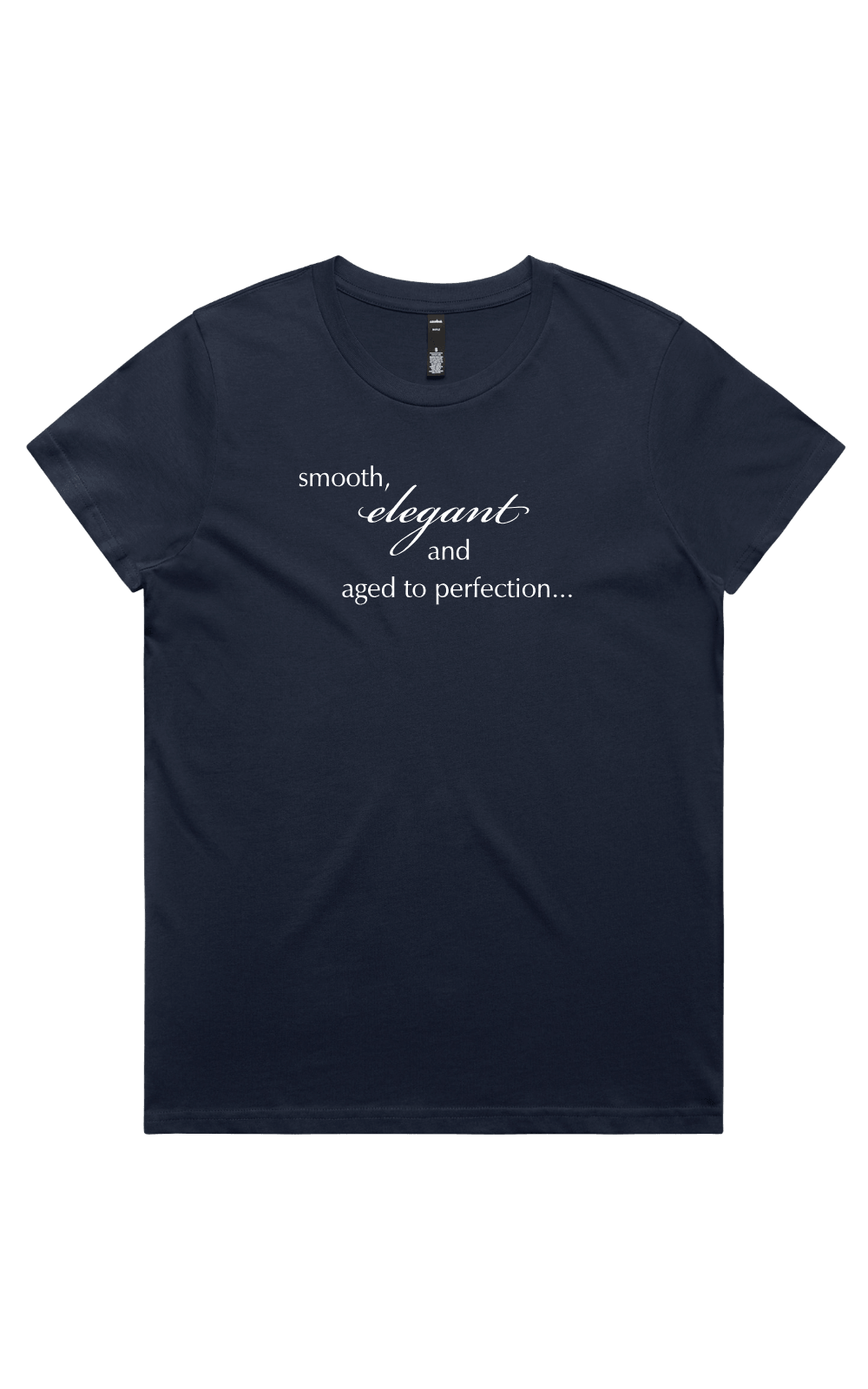 Women's midnight blue t-shirt with light text reading 'smooth, elegant and aged to perfection...' on a transparent background